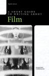 Short Guide to Writing about Film, 8th Edition