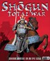 幕府将军：全面战争 Shogun: Total War
