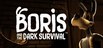 鲍里斯与黑暗生存 Boris and the Dark Survival