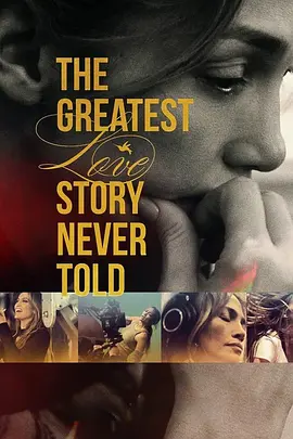 The Greatest Love Story Never Told封面图